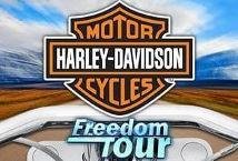 Harley Davidson Freedom Tour slot